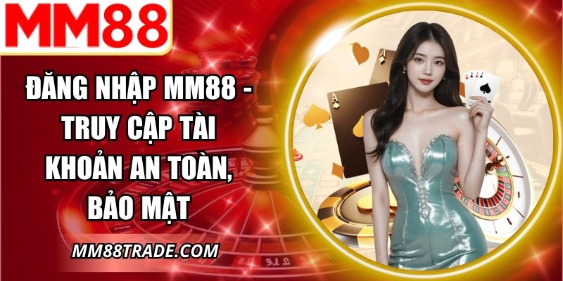 Đăng Nhập MM88