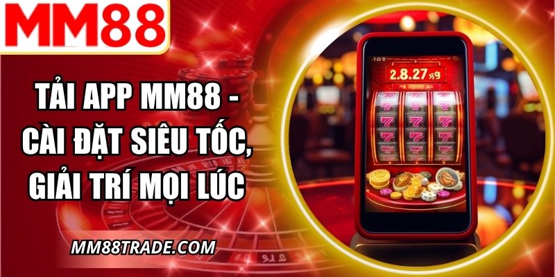 Tải App MM88