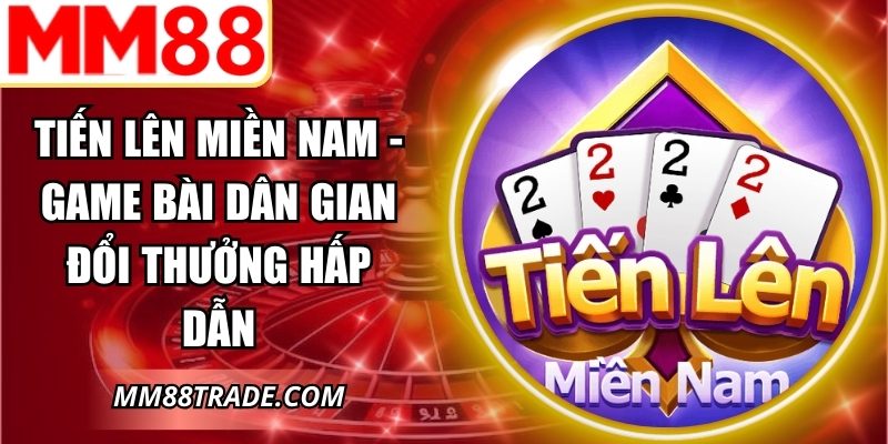 Tiến Lên Miền Nam